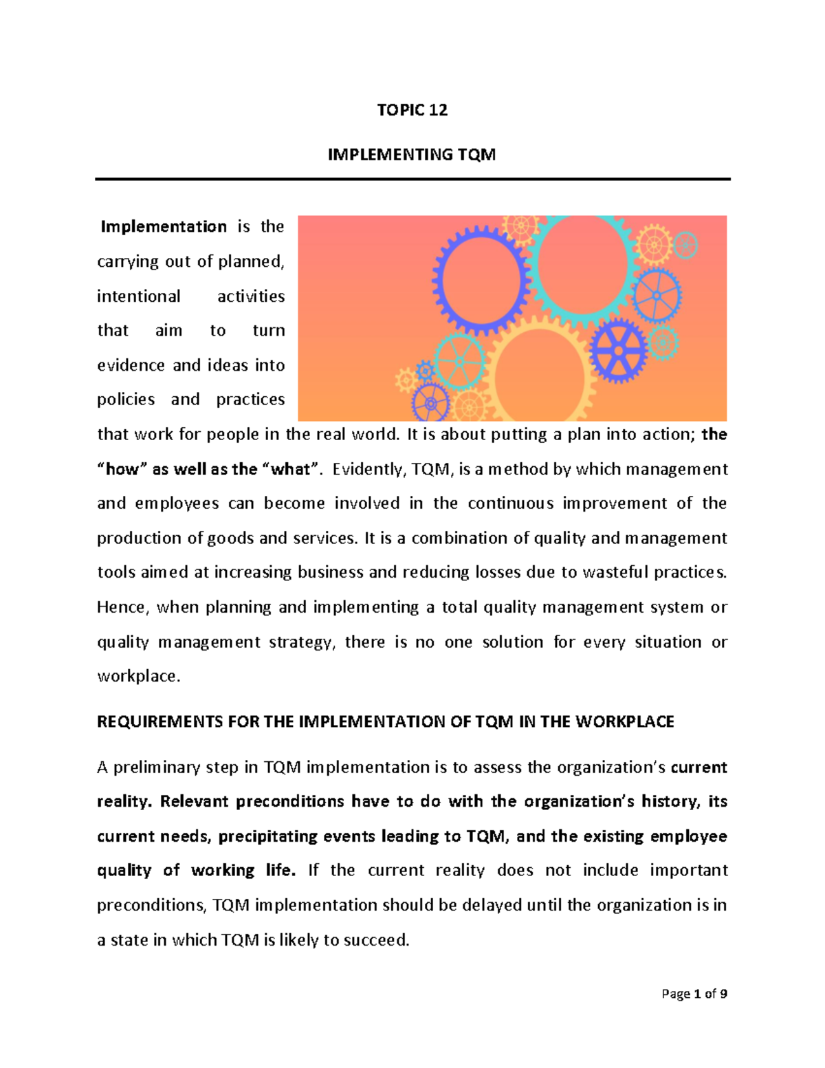 IMPLEMENTING TQM - TOPIC 12 IMPLEMENTING TQM Implementation is the ...