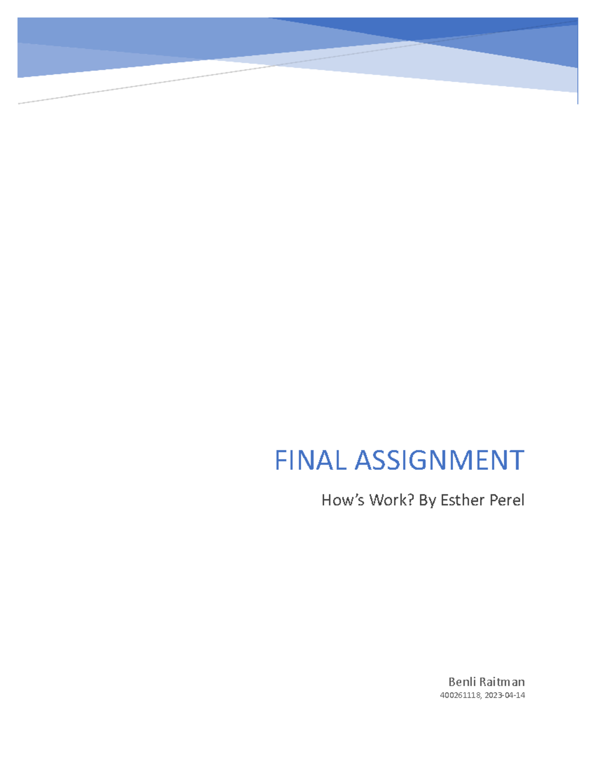 Final Assignment - 400261118, 2023-04-14Benli Raitman FINAL ASSIGNMENT ...