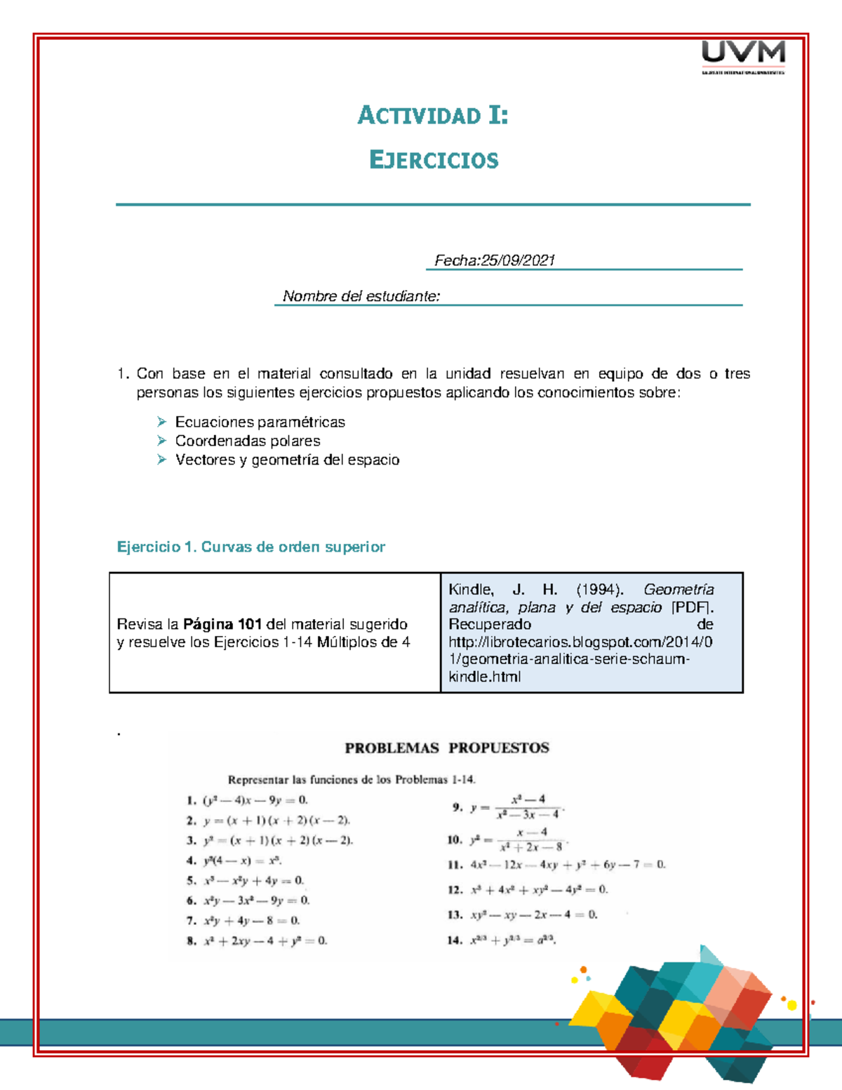 A#1 Calculo Vectorial - TAREA RESUELTA - ACTIVIDAD I: EJERCICIOS Fecha ...