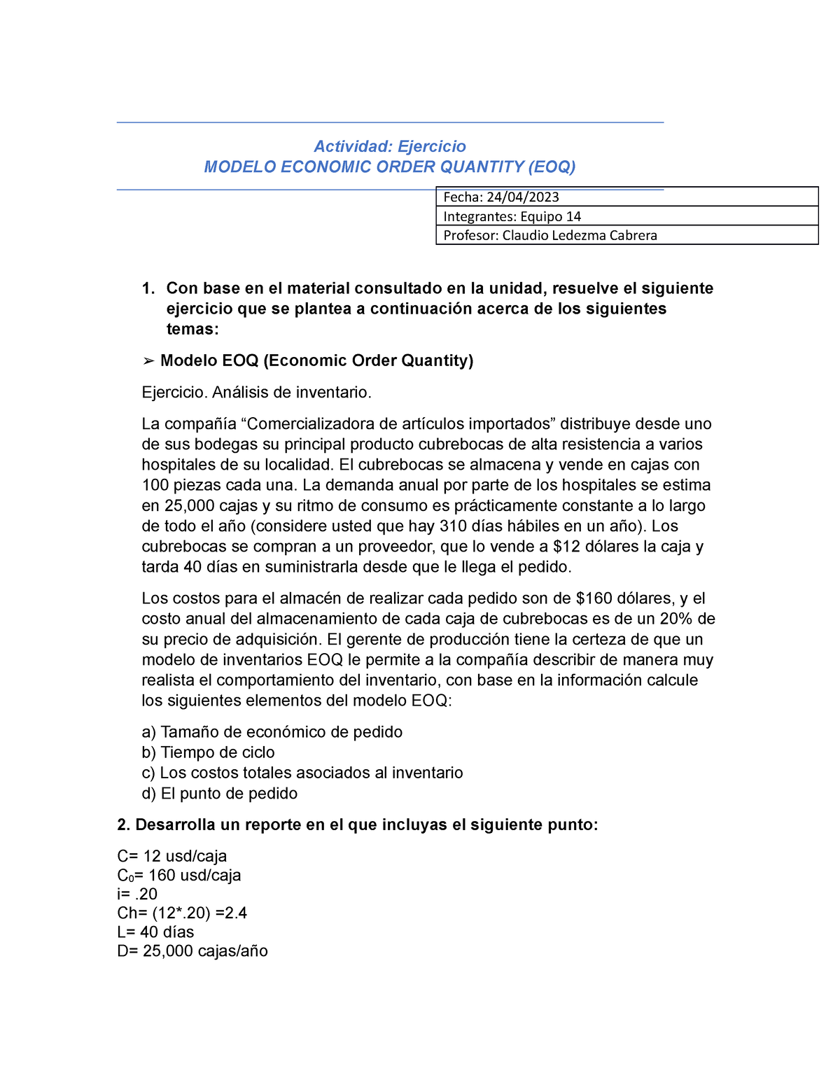 Actividad 10 - Activiudad - Actividad: Ejercicio MODELO ECONOMIC ORDER ...