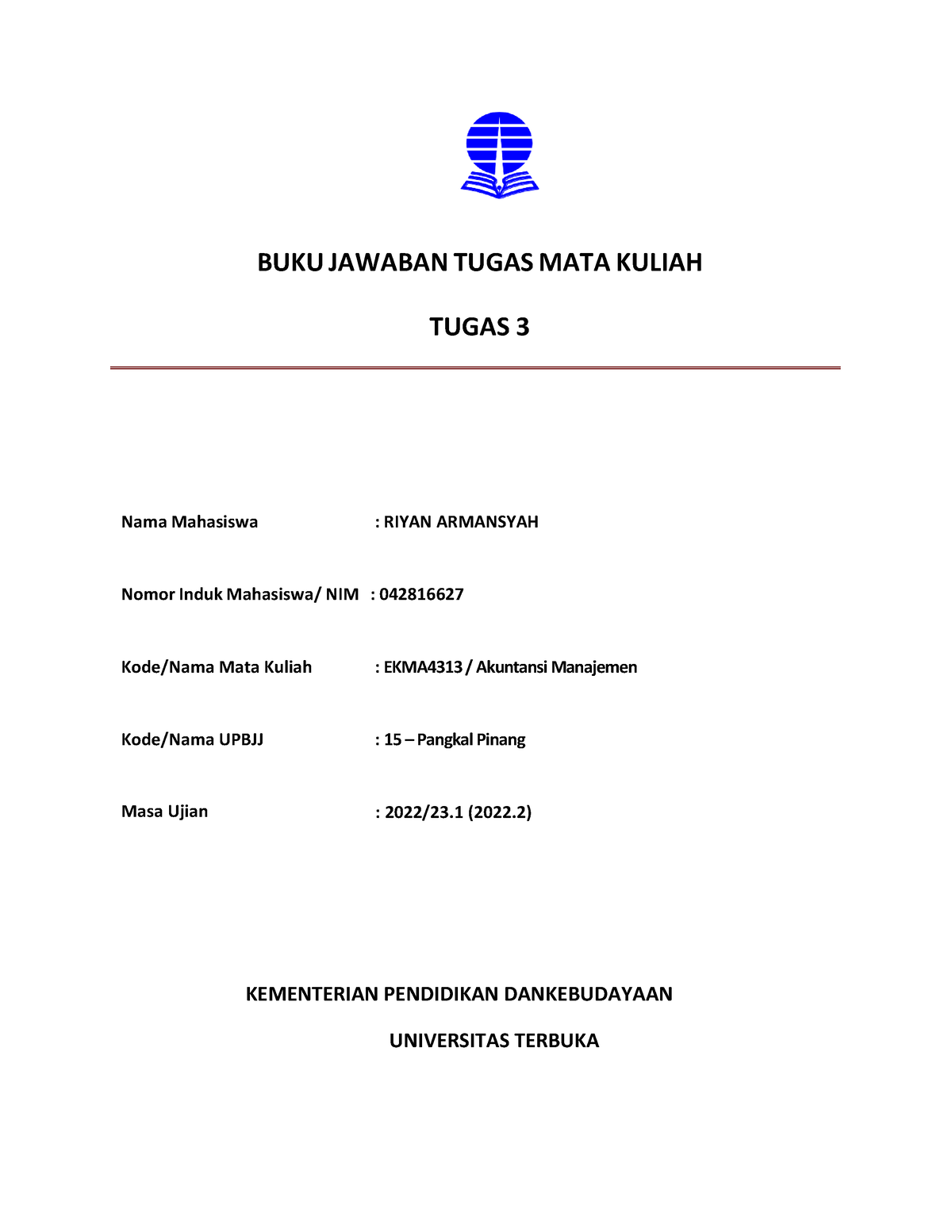 TMK 3 - Akuntansi Manajemen EKMA4314 - BUKU JAWABAN TUGAS MATA KULIAH ...