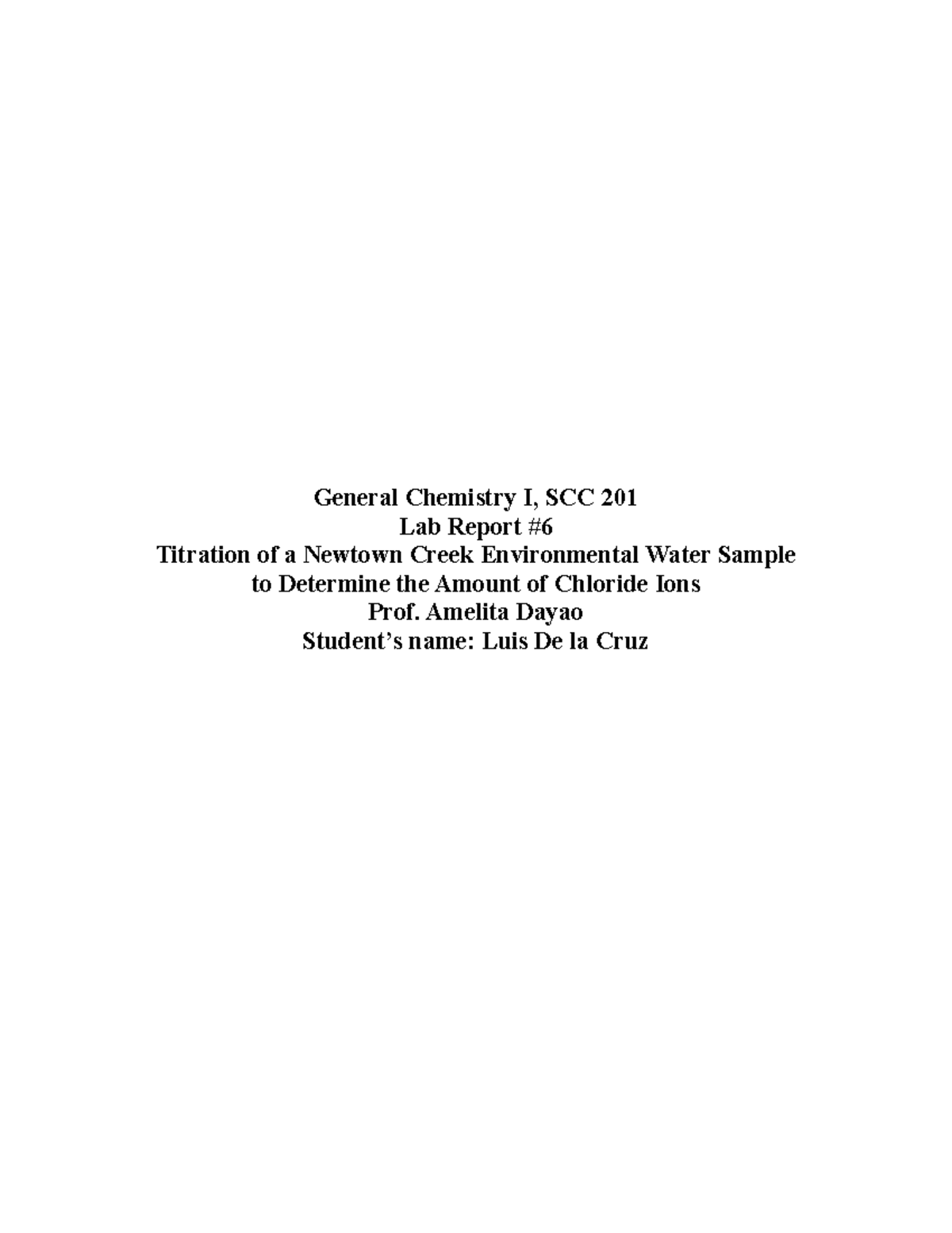 LAB Report 6 General Chemistry I, SCC 201 Lab Report Titration of a