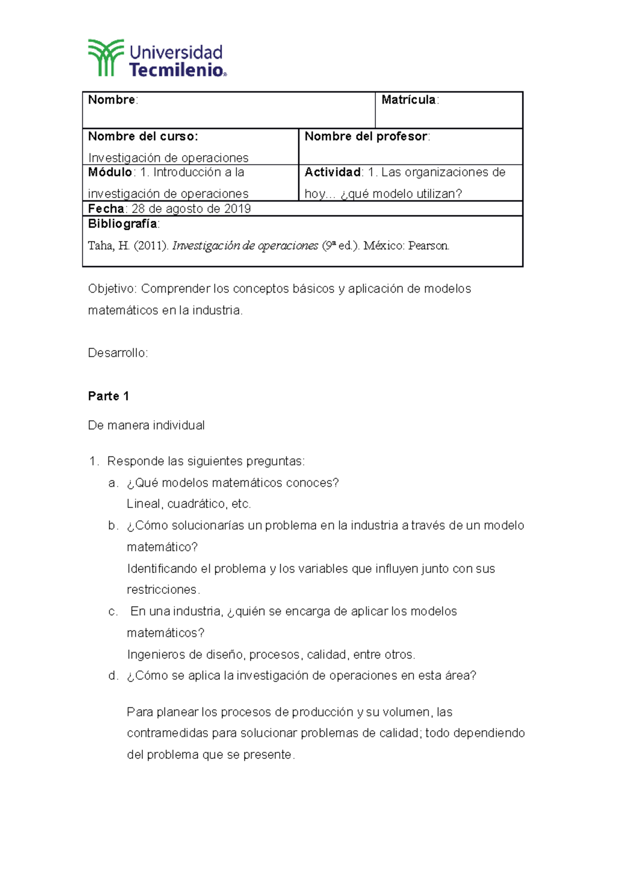 Act 1. Investigación de operaciones - Nombre: Matrícula: Nombre del curso:  Investigación de - Studocu