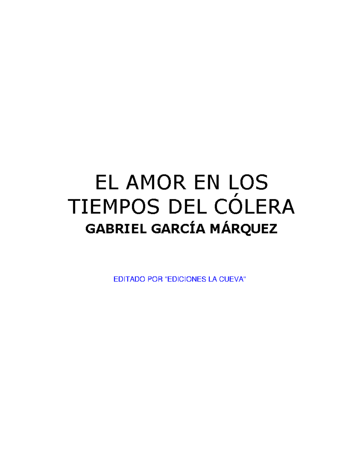 EL AMOR EN LOS Tiempos DEL Colera - EL AMOR EN LOS TIEMPOS DEL C”LERA