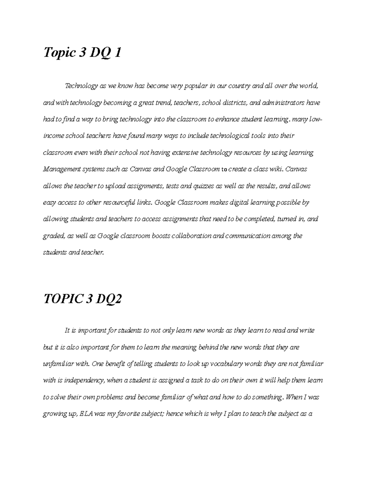 Topic 3 Dq 1 Done Done Done Done Complete Topic 3 Dq 1 Technology As