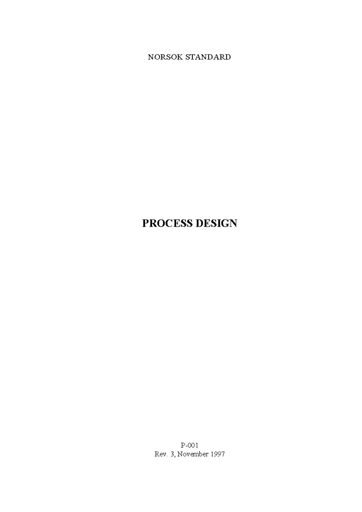 P-001r3 - P-001r3 - NORSOK STANDARD PROCESS DESIGN Rev. 3, November ...
