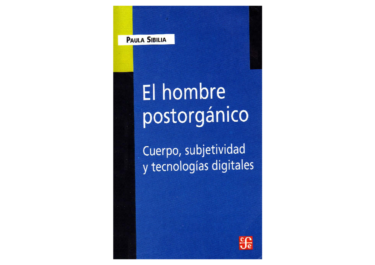 El Hombre Postorganico Paula Sibilia Pdf