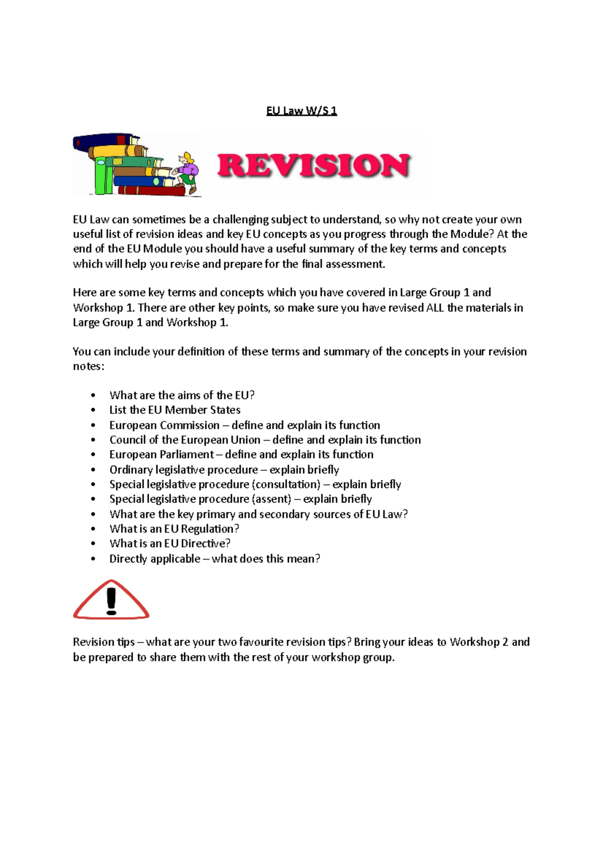 W:S 1 - Workshop 1 - EU Law W/S 1 EU Law can sometimes be a challenging ...
