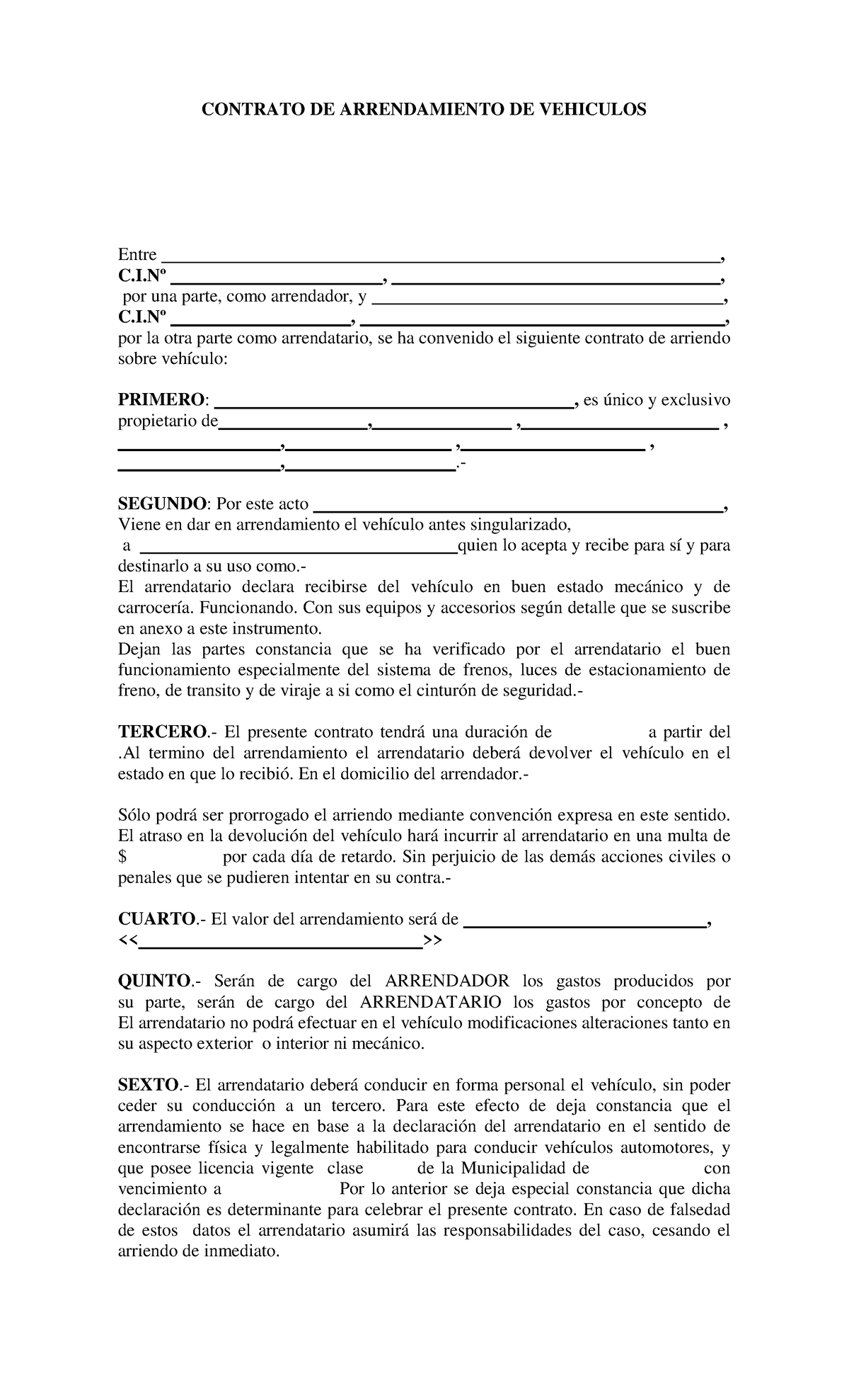 Modelo contrato - CONTRATO DE ARRENDAMIENTO DE VEHICULOS Entre , º , ,  por una parte, como - Studocu