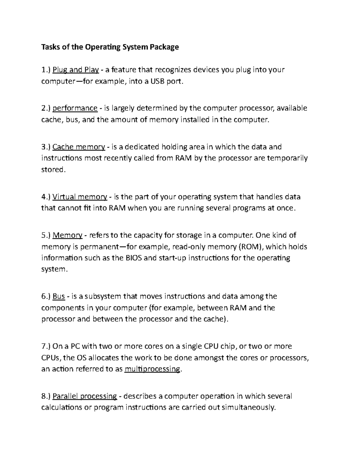 Tasks of the Operating System Package ) Plug and Play a feature