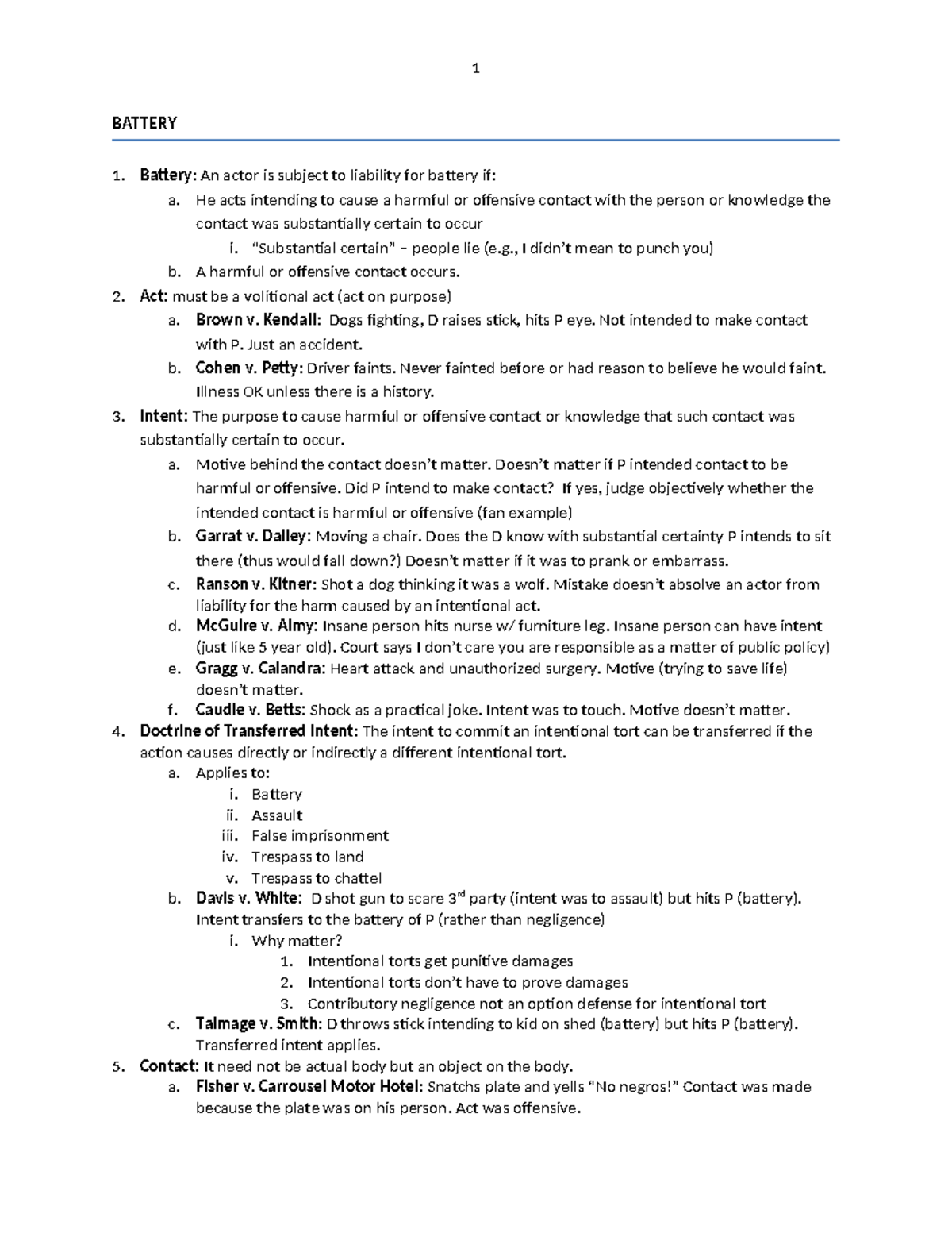 Torts - 2 - Summary Tort Law - BATTERY Battery: An actor is subject to ...