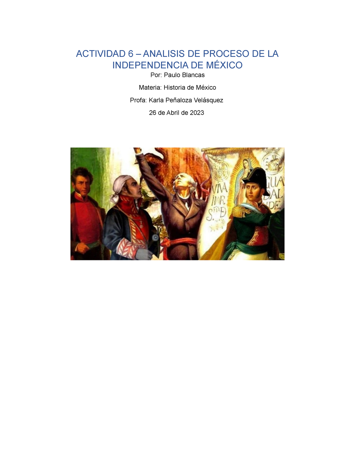 Actividad 6 Historia De Mexico Actividad 6 Analisis De Proceso De La Independencia De MÉxico 9088