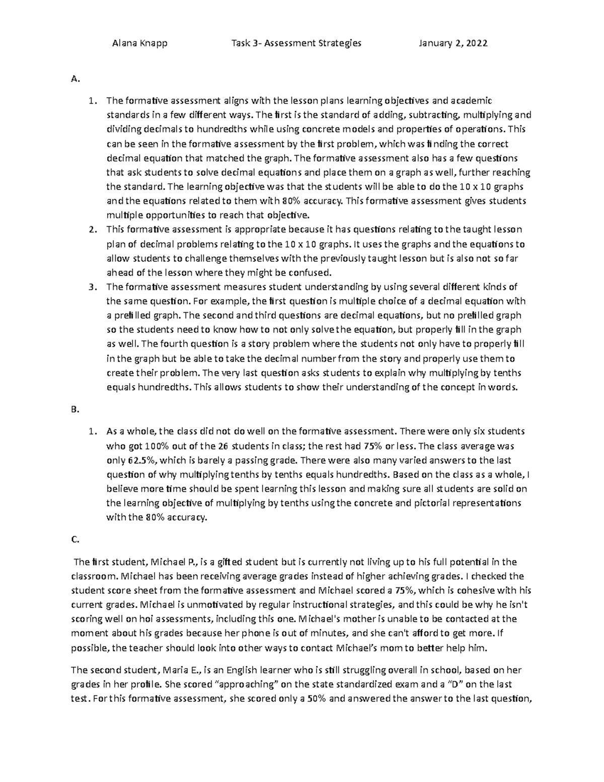 Task 3- assessment strategies - The formative assessment aligns with ...