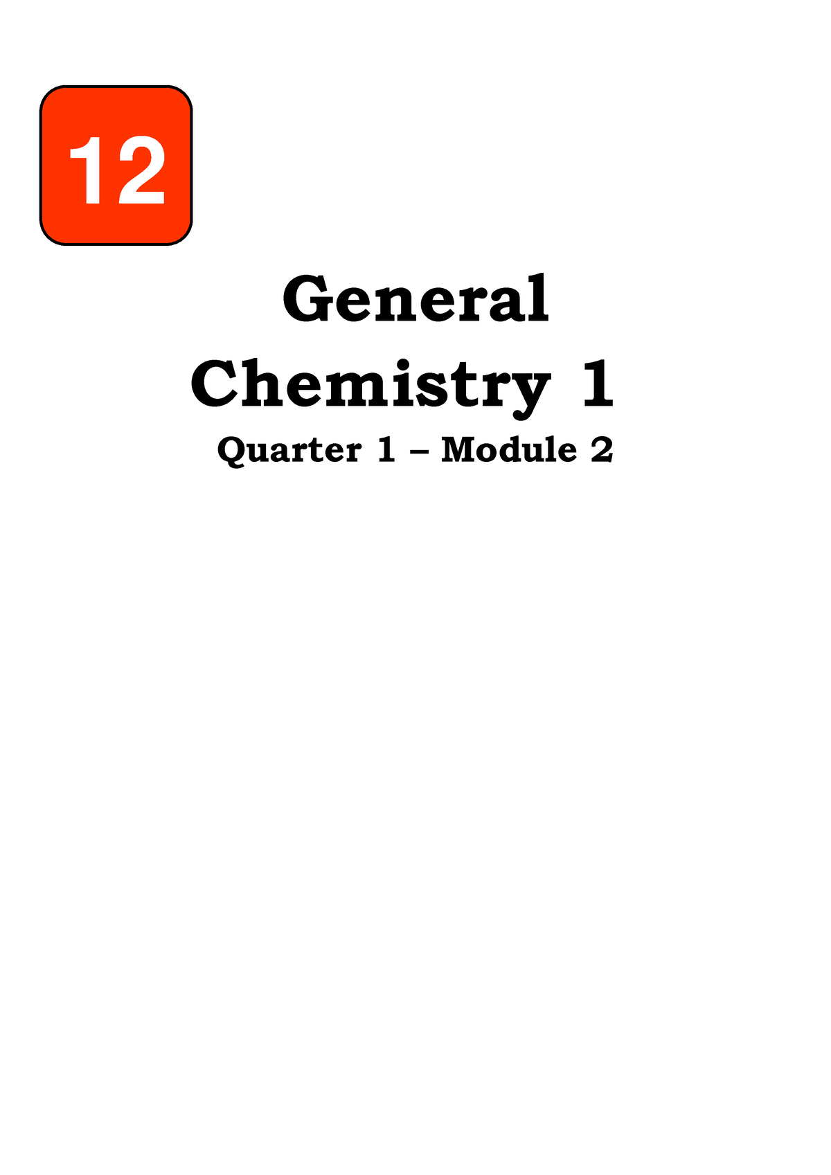 General Chemistry 1 - Module 2 - General Chemistry 1 Quarter 1 – Module ...