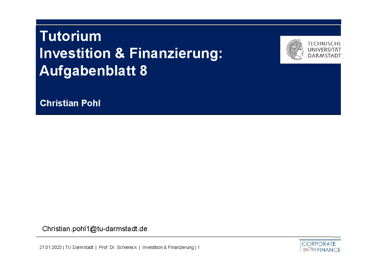 Tutorium 8 Lösung WS2223 v1 - Investition und Finanzierung - TU ...