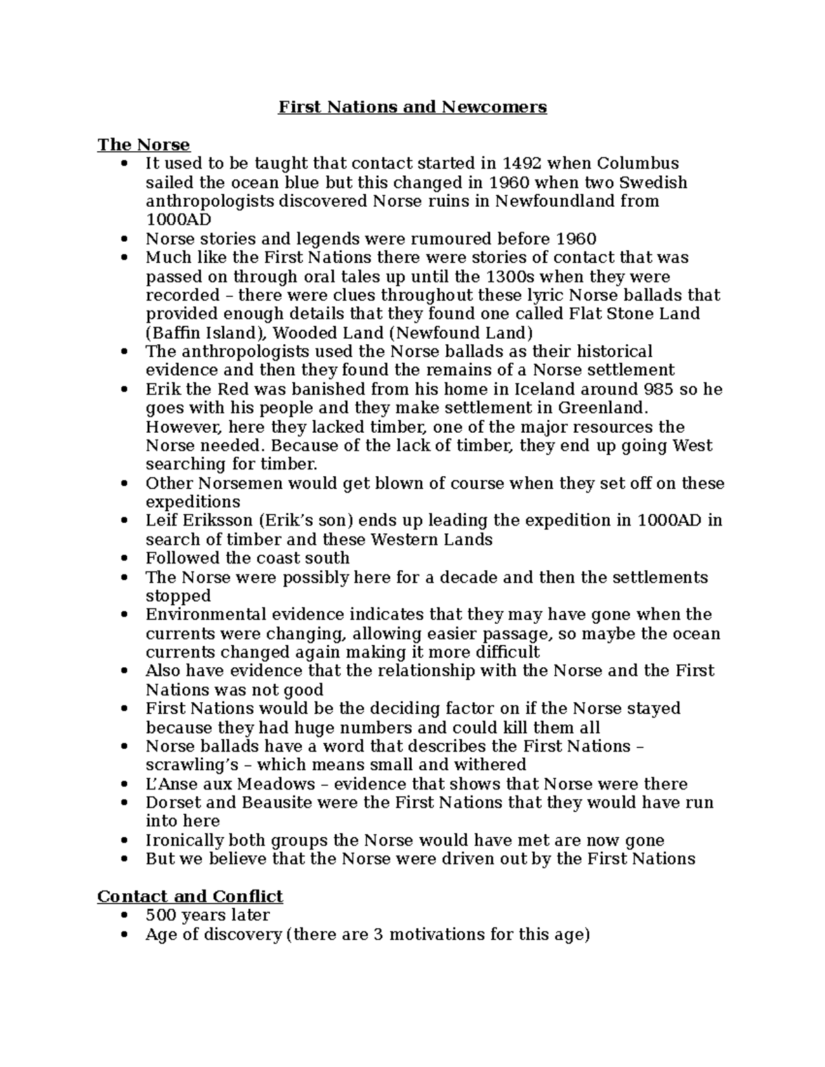 First Nations and Newcomers - However, here they lacked timber, one of ...