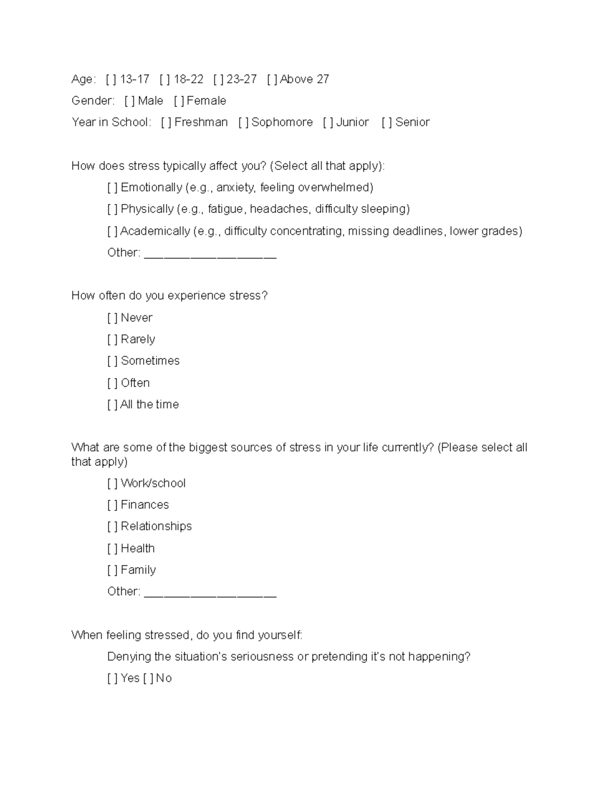 Questionnaire - Age: [ ] 13-17 [ ] 18-22 [ ] 23-27 [ ] Above 27 Gender ...