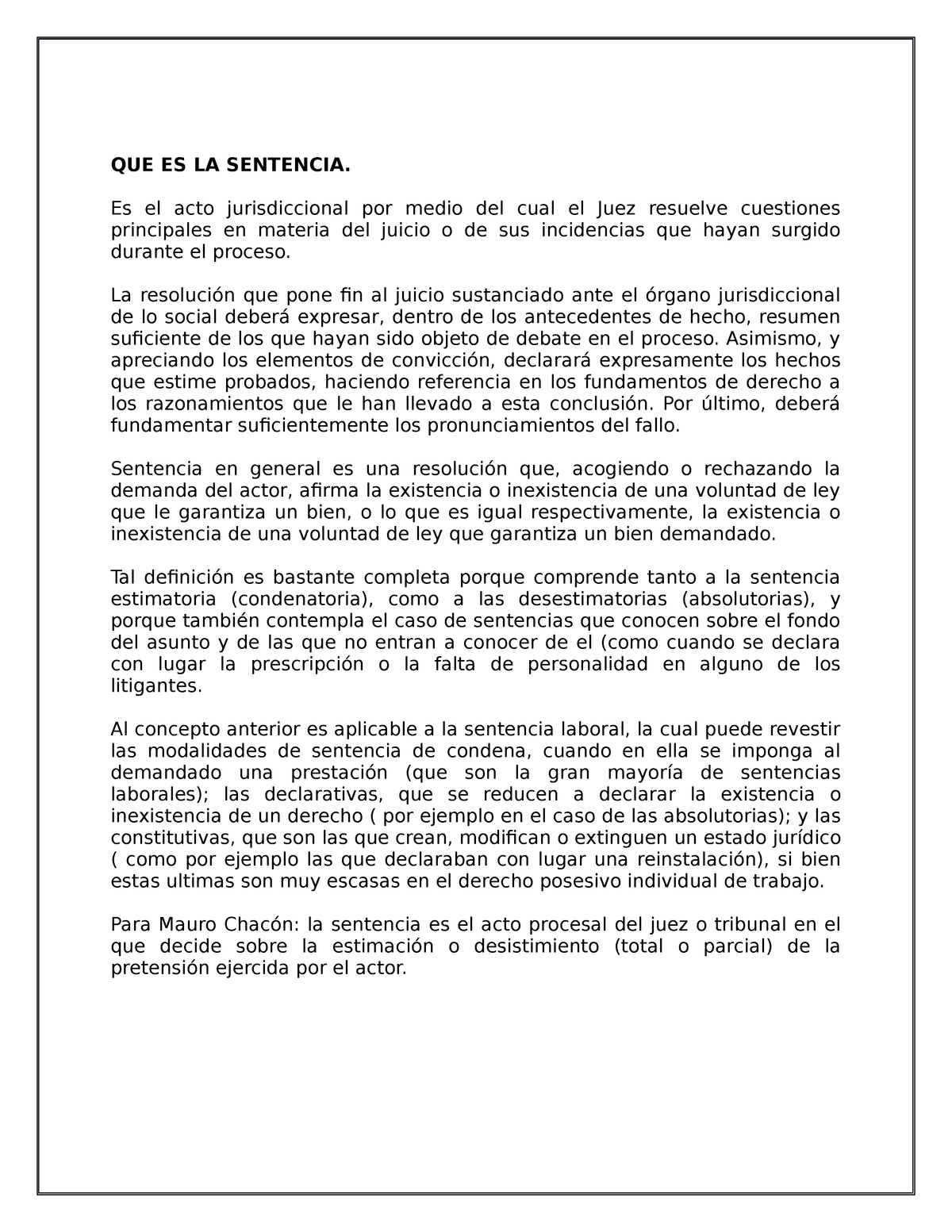 LA Sentencia Guatemala - QUE ES LA SENTENCIA. Es el acto jurisdiccional por  medio del cual el Juez - Studocu