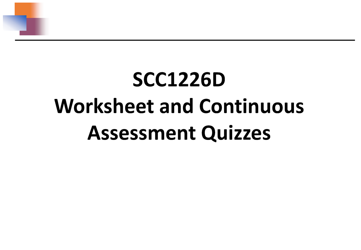 scc1226d-assessment-details-worksheet-and-continuous-assessment-quizzes