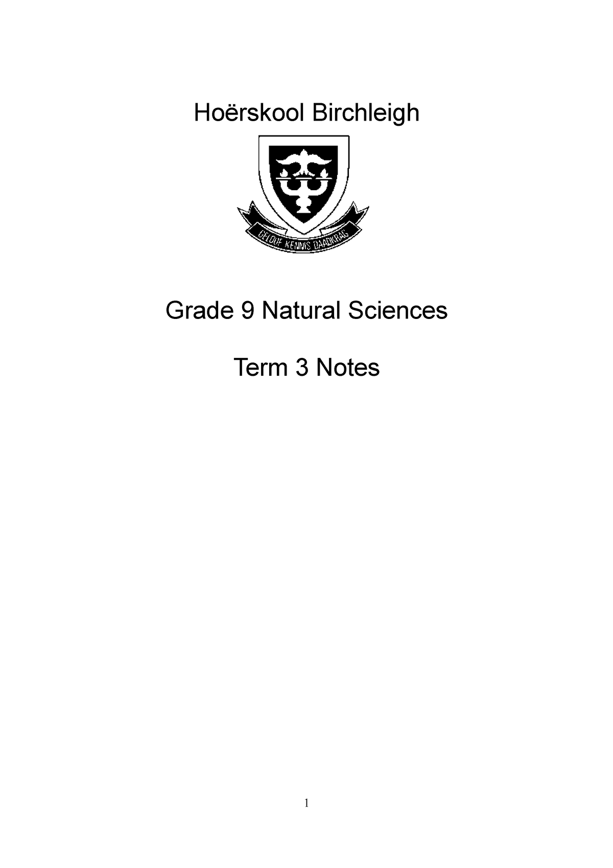 GR. 9 NS Term 3 Notes - Hoërskool Birchleigh Grade 9 Natural Sciences ...