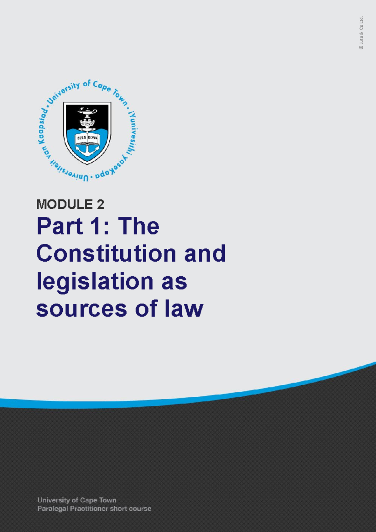 UCT PAR Module 2 - Notes (Part 1) - MODULE 2 Part 1: The Constitution ...