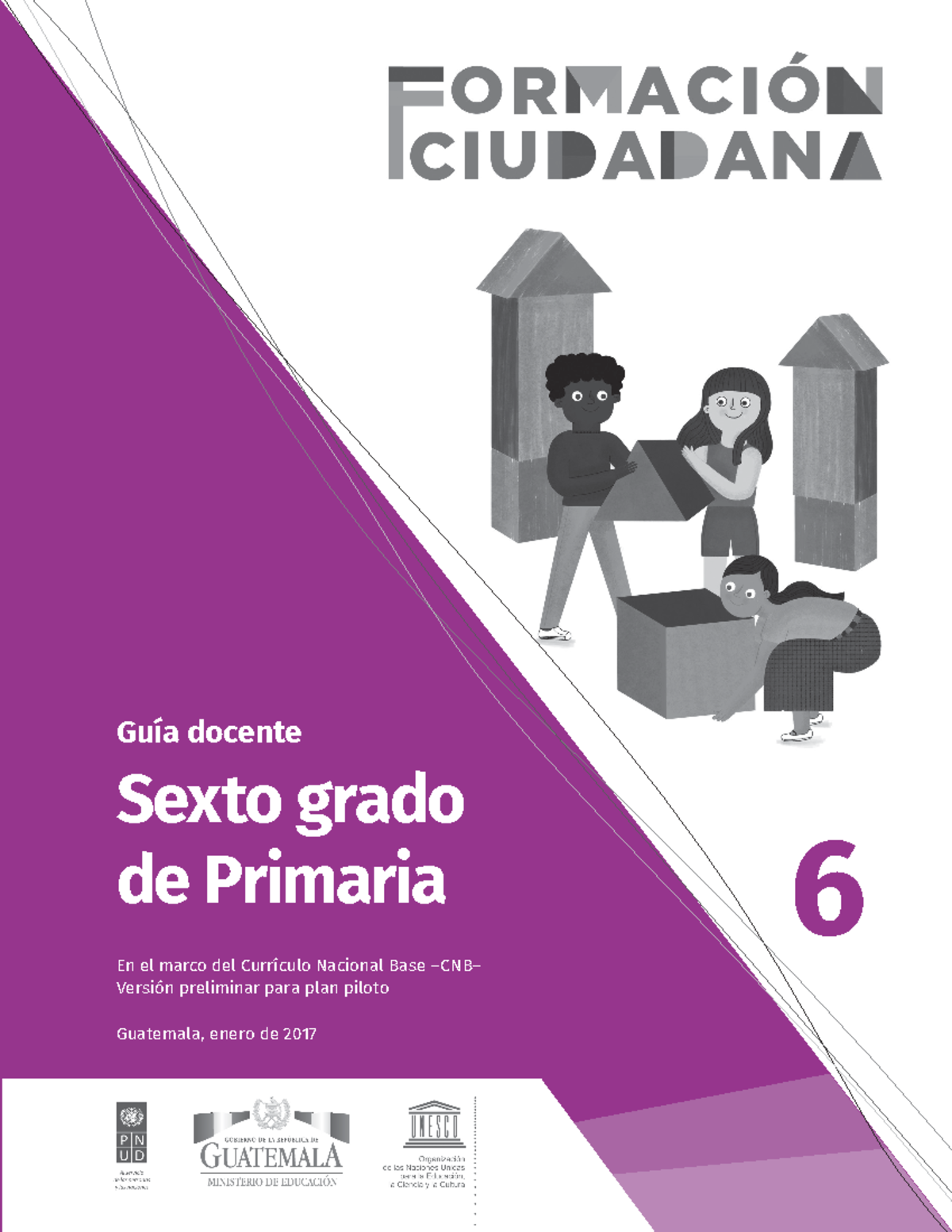 6 Guía Sexto Primaria - guia docente - 6 Guía docente Sexto grado de ...