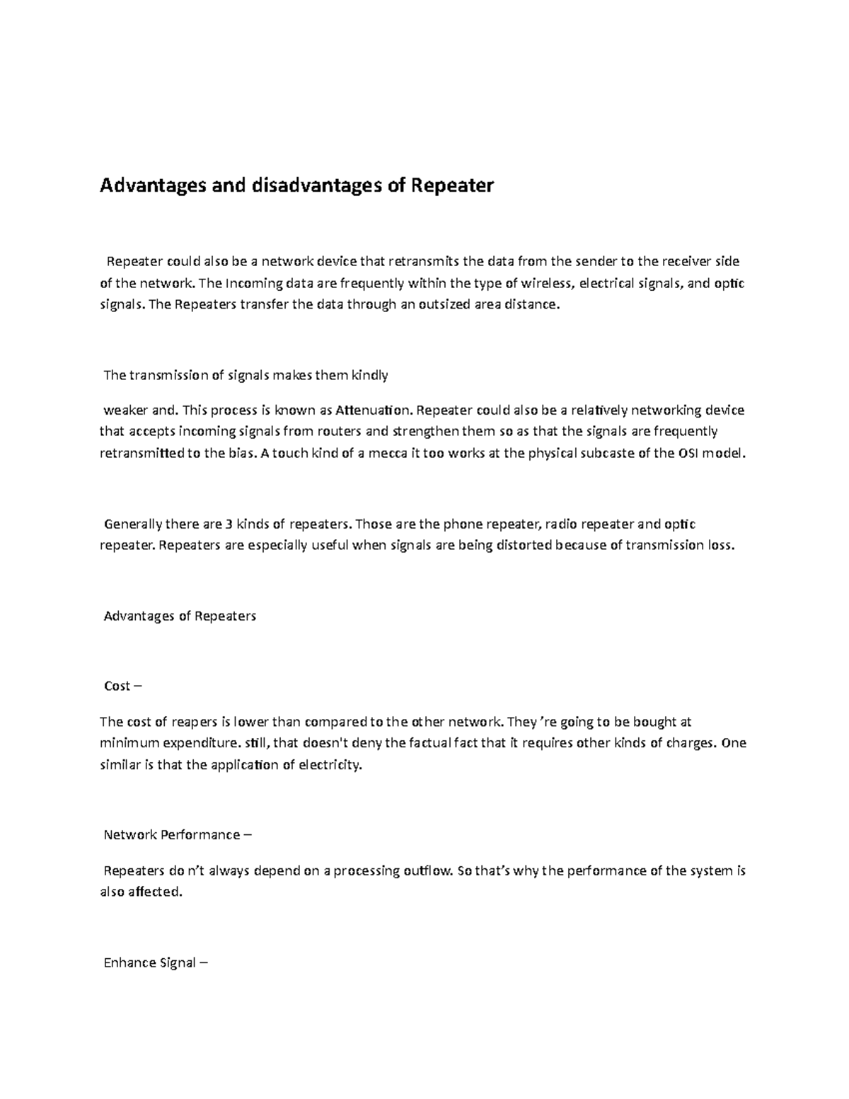 Advantages and disadvantages of Repeater Advantages and disadvantages