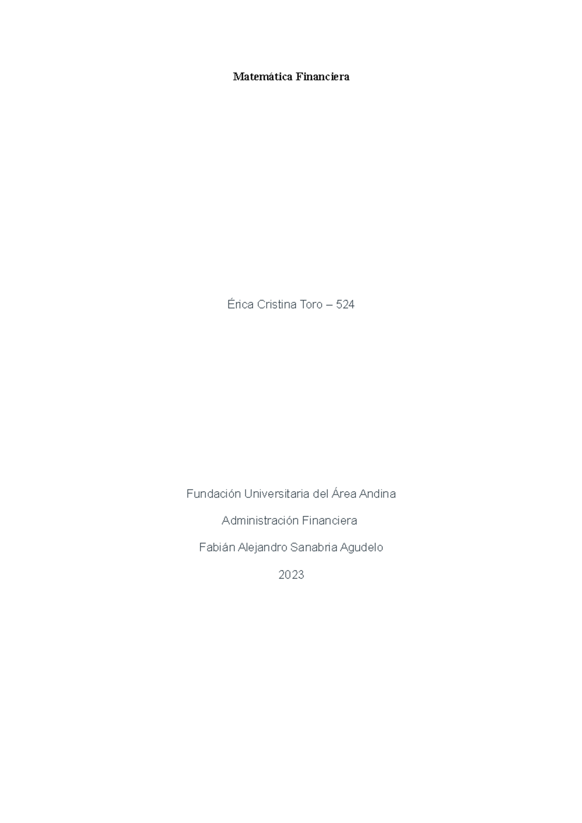 Matematica financiera eje 3 - Matemática Financiera Érica Cristina Toro ...