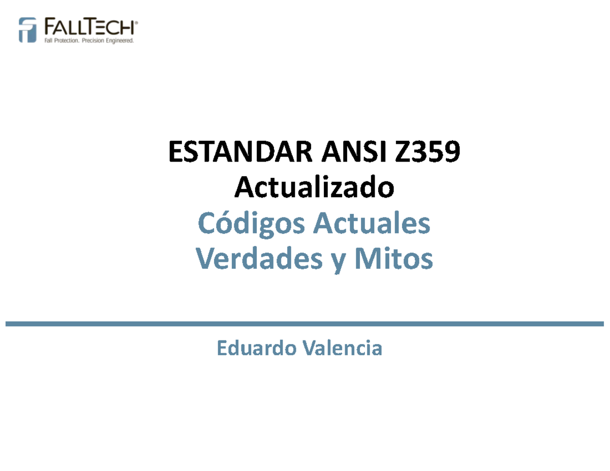 Estandar ANSI Z359 Mitos y realidades - Eduardo Valencia ESTANDAR ANSI ...
