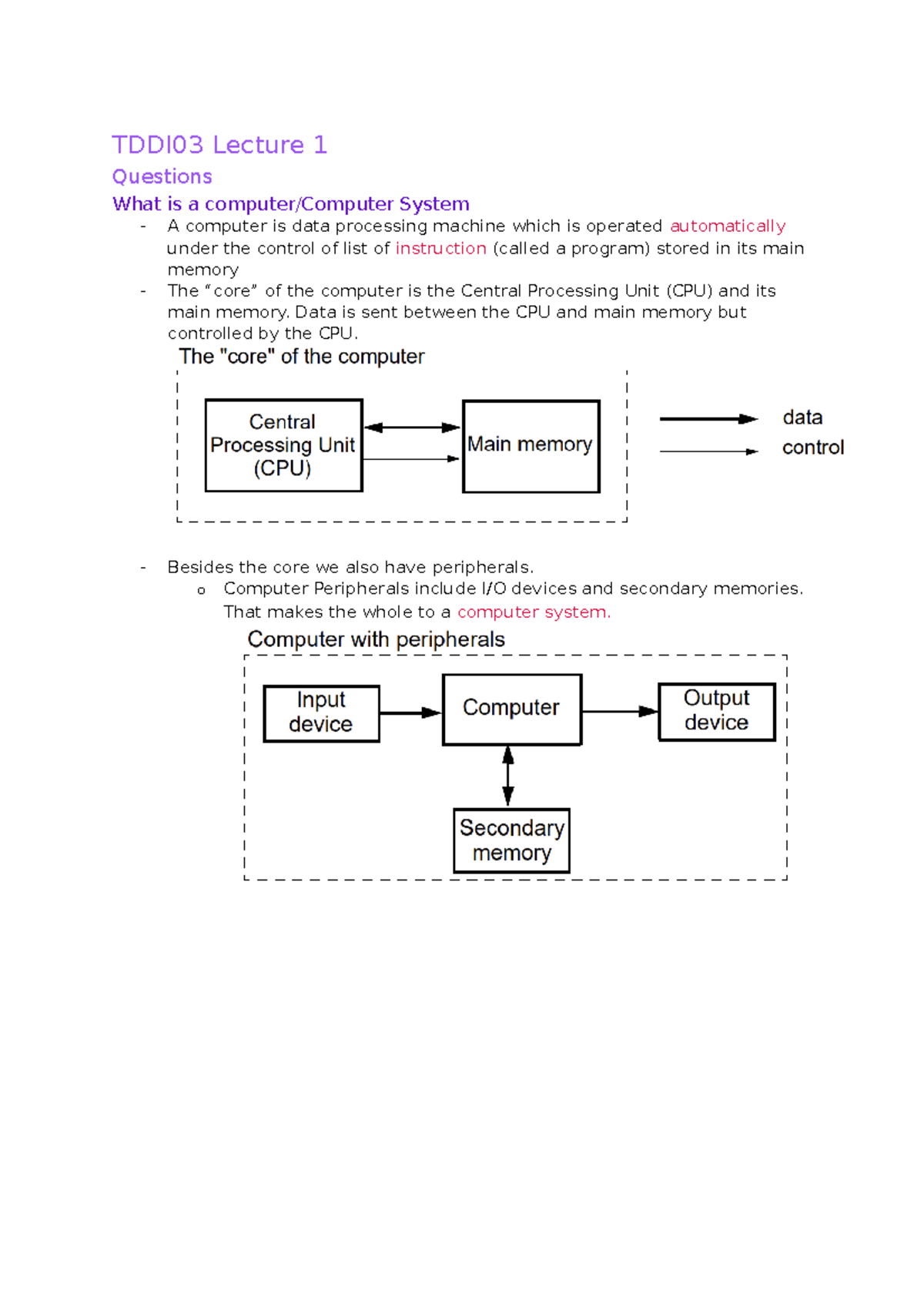 TDDI03 Lecture 1 - Data is sent between the CPU and main memory but ...