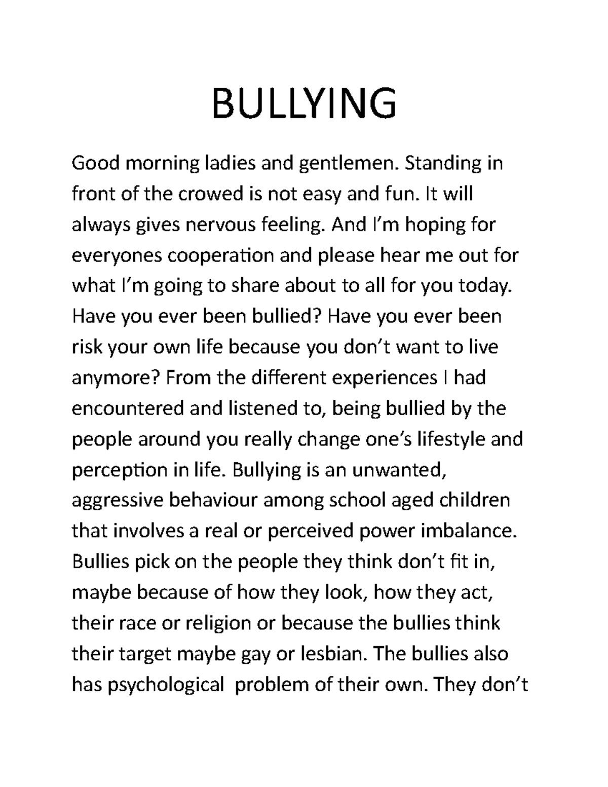 Bullying - To help those who need help.. Also this can help you to do ...