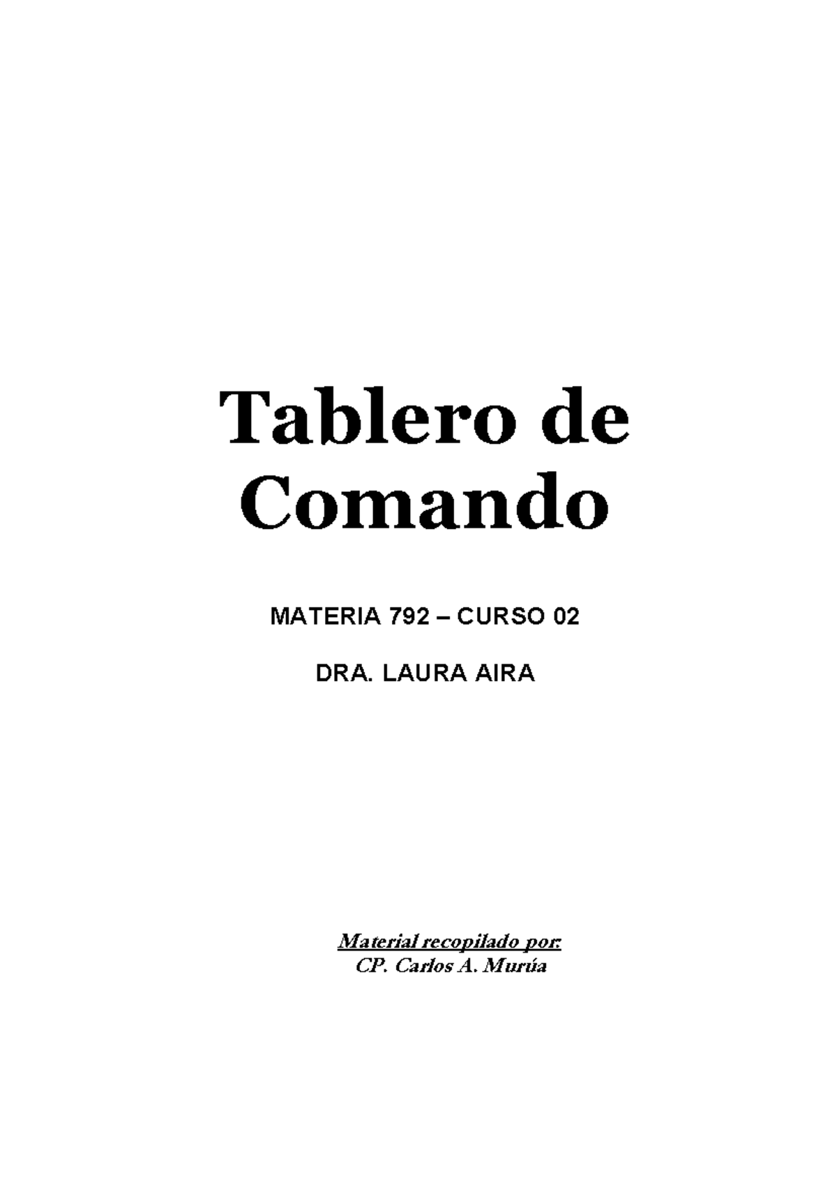 Tablero de comando - Tablero de Comando MATERIA 792 – CURSO 02 DRA ...