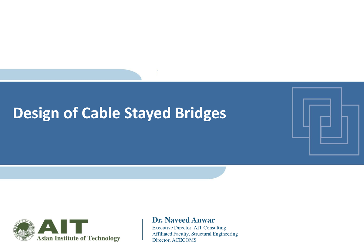 Design Of Cable Stayed Bridges - Advance Topics In Bridge Engineering ...