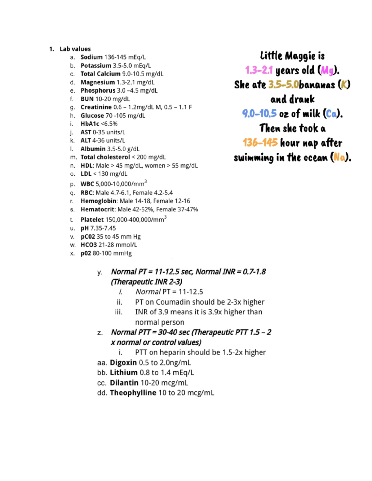 Lab Values 1. Lab values a. Sodium little Maggie is b. Potassium C