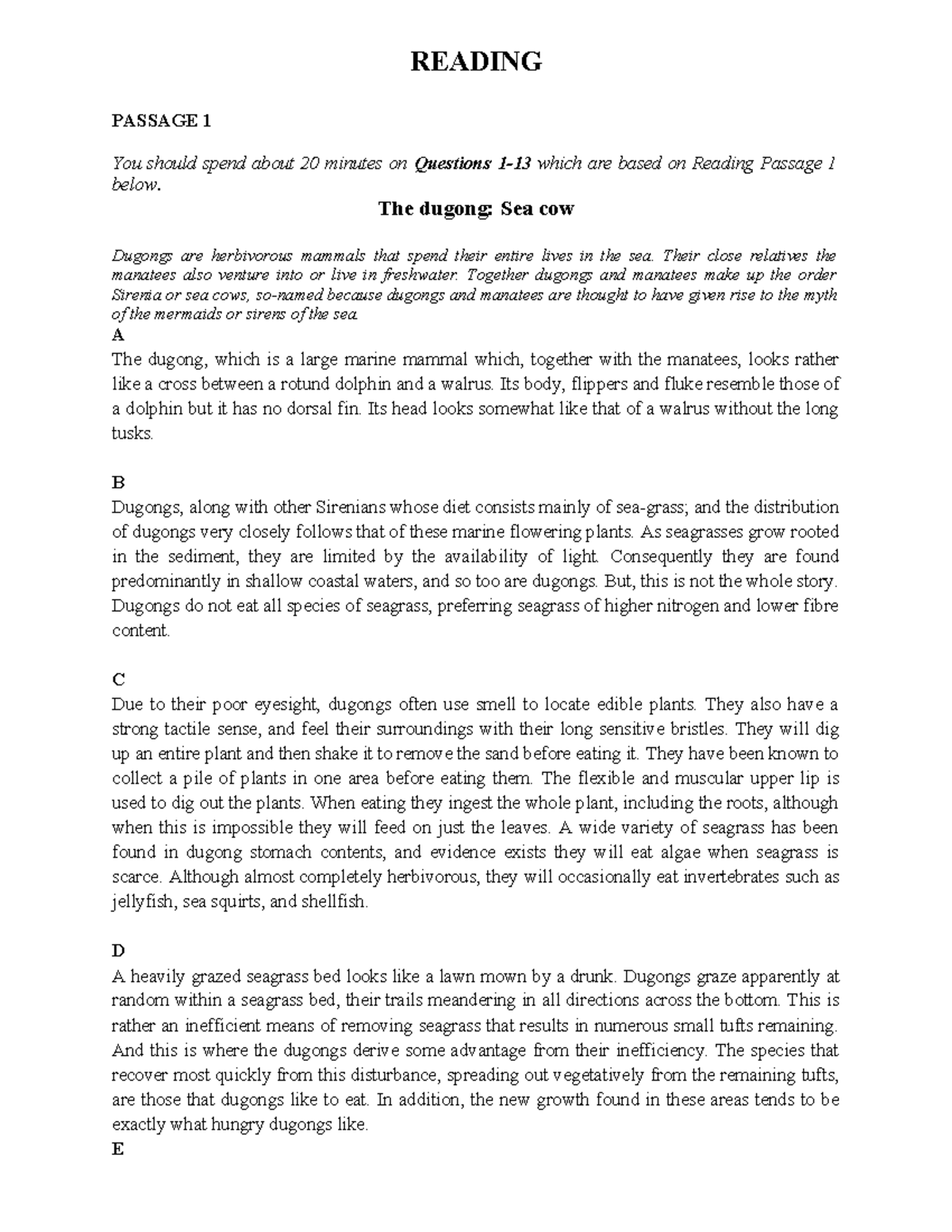 Reading - The dugong: Sea cow Dugongs are herbivorous mammals that