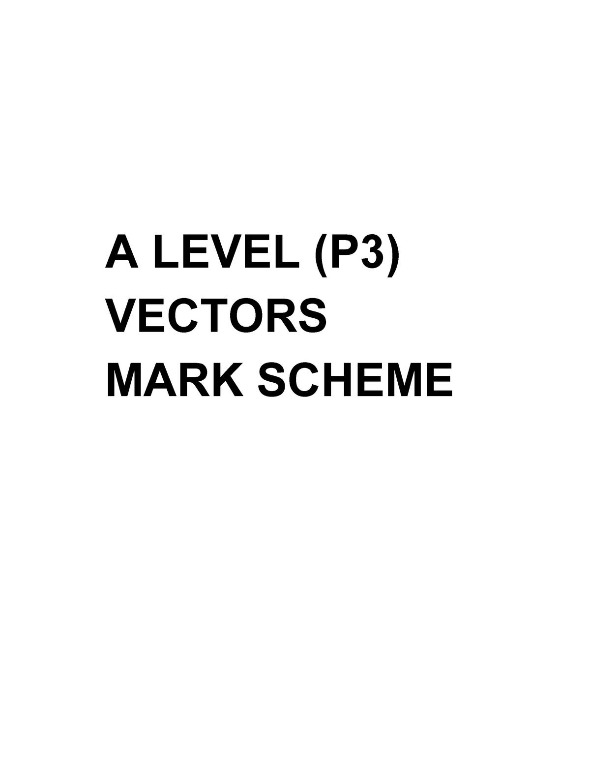 mark-scheme-for-the-question-booklet-given-a-level-p-3-vectors