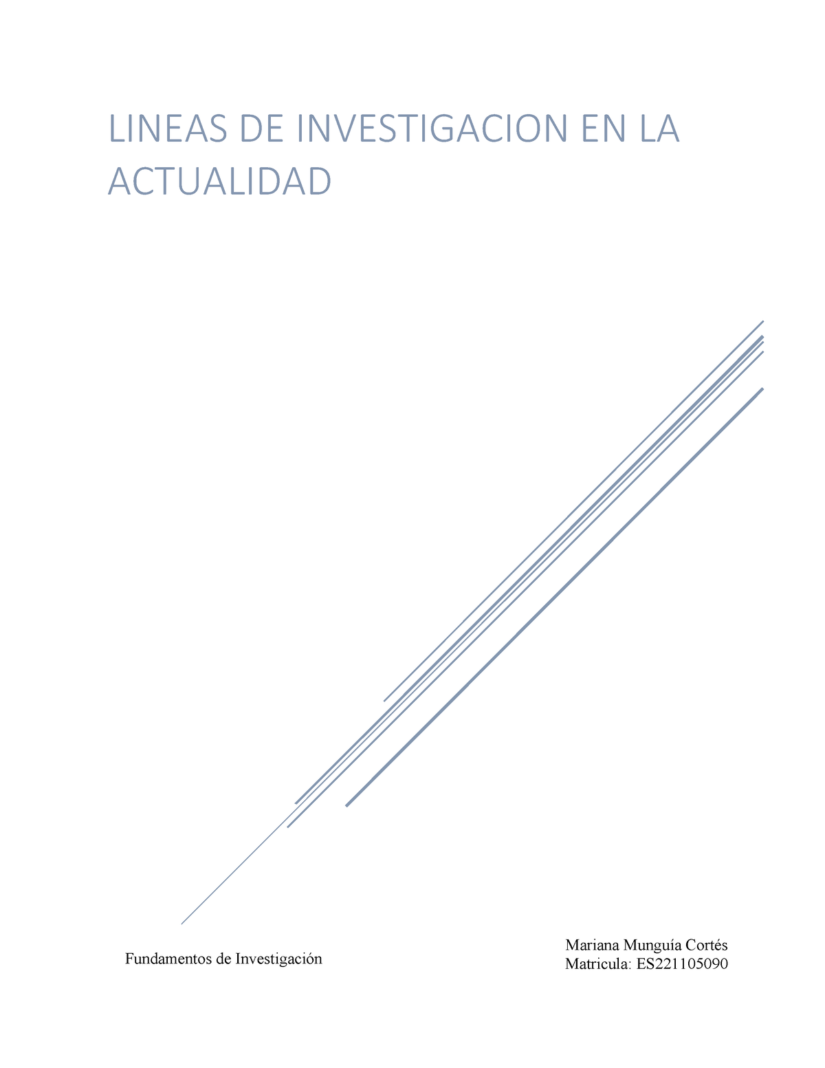 LINEAS DE INVESTIGACION EN LA ACTUALIDAD - Mariana Munguía Cortés ...