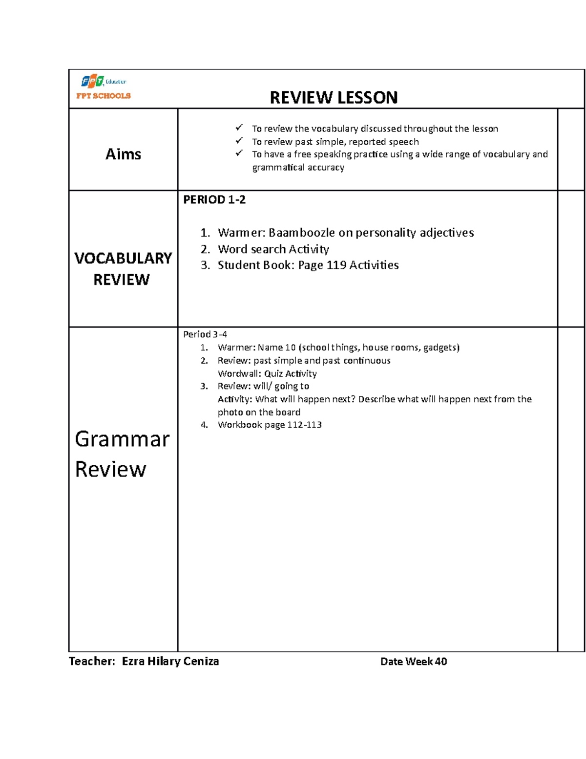 GR7 Week 40 ESL MATERIALS REVIEW LESSON Aims To review the vocabulary discussed throughout