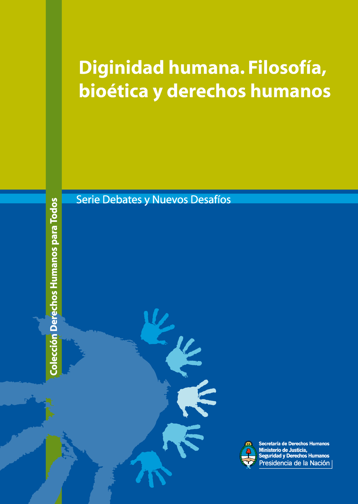 Dignidad Y Derechos Humanos - Diginidad Humana. Filosofía, Bioética Y ...