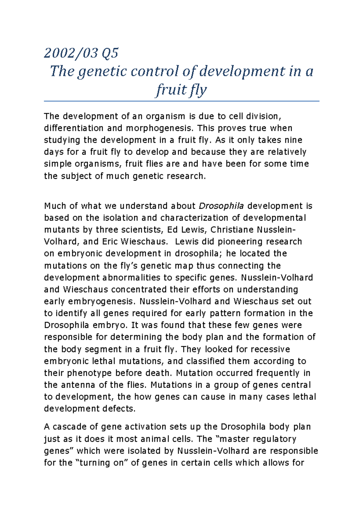 Genetic control in fruit fly developement - Q5 The genetic control of ...