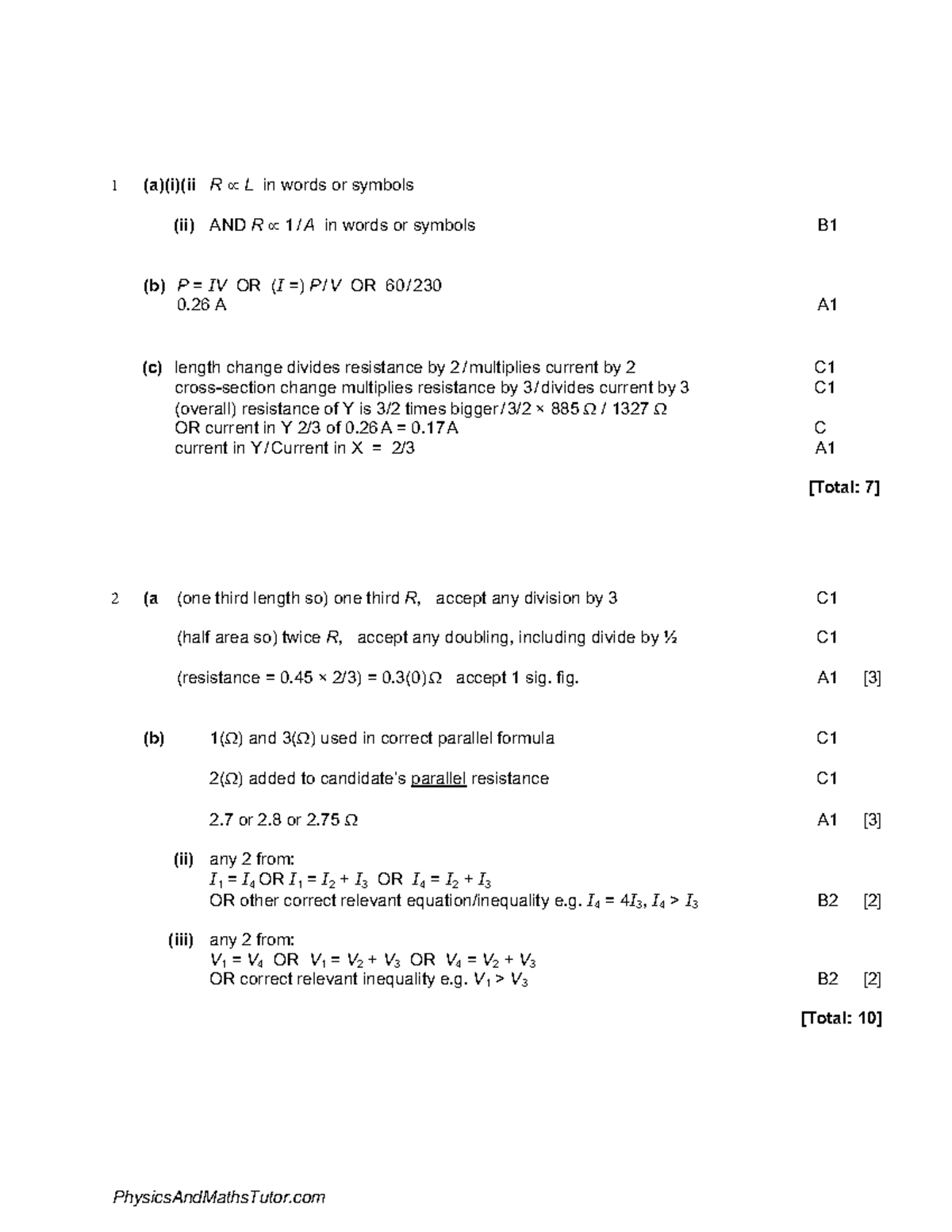 Electrical Quantities 3 MS 1 (a)(i)(ii R ∝ L in words or symbols (ii