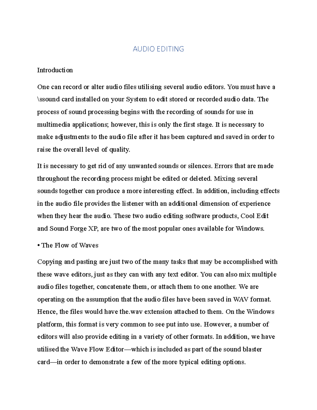 Audio Editing - AUDIO EDITING Introduction One can record or alter ...