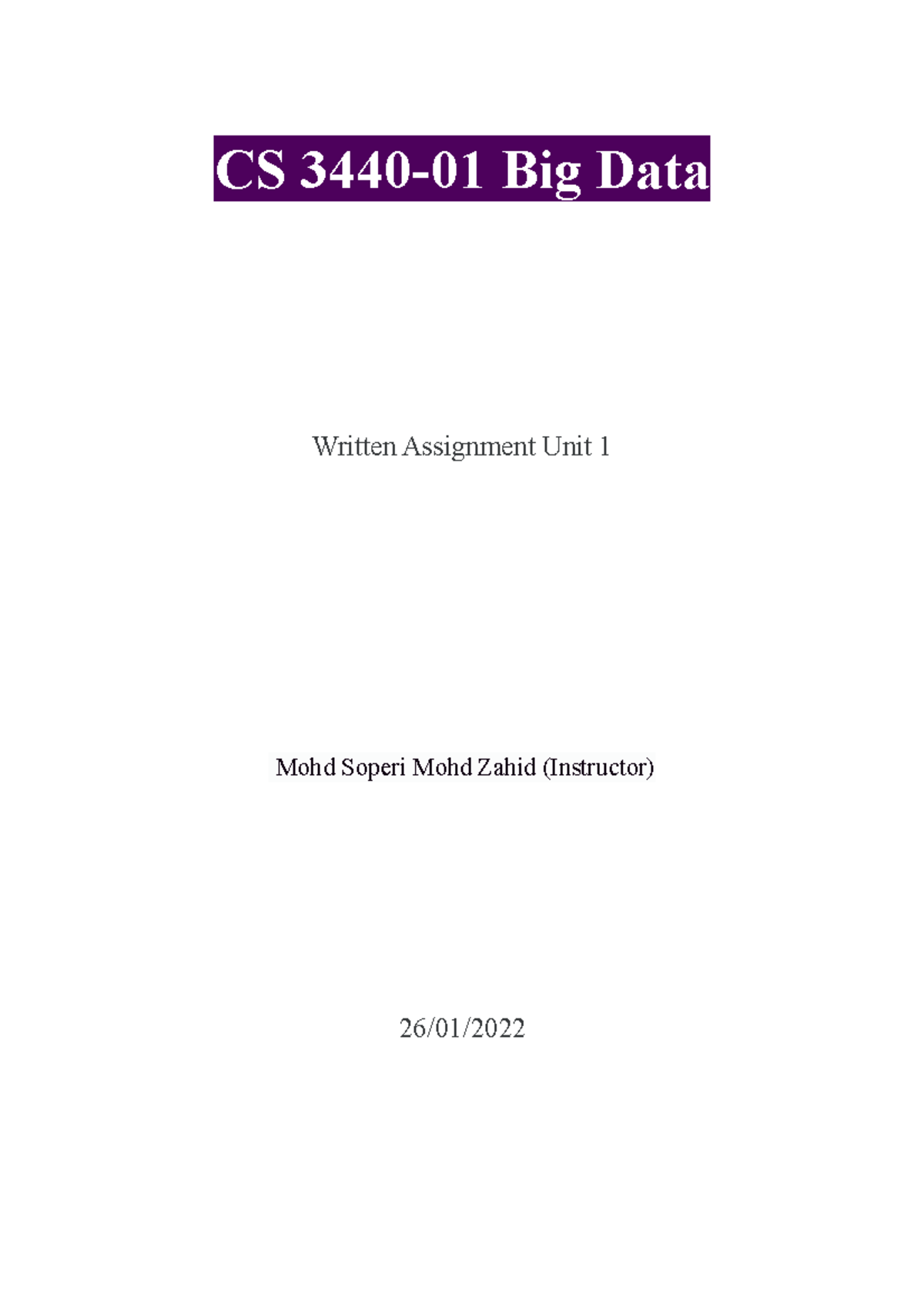 Written Assignment Unit 1 - CS 3440-01 Big Data Written Assignment Unit ...