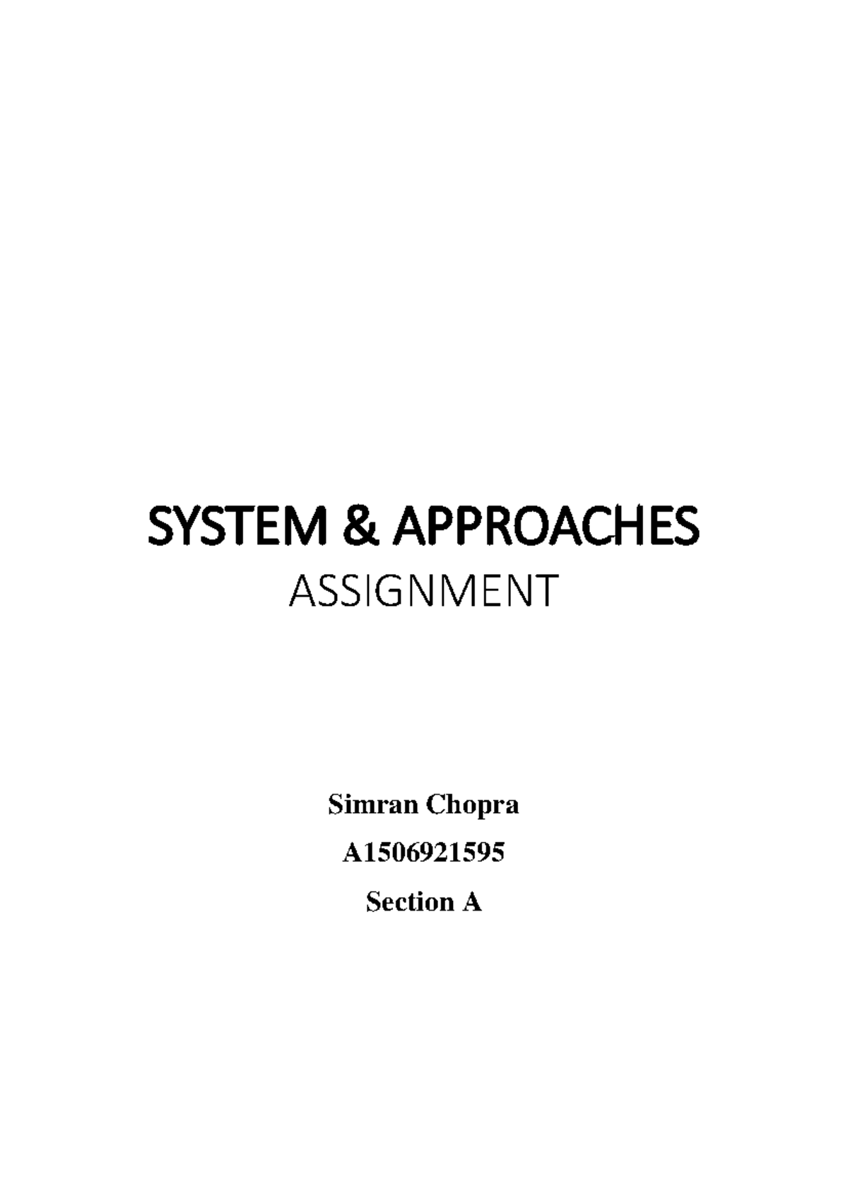 Assignment - SYSTEM & APPROACHES ASSIGNMENT Simran Chopra A Section A 1 ...