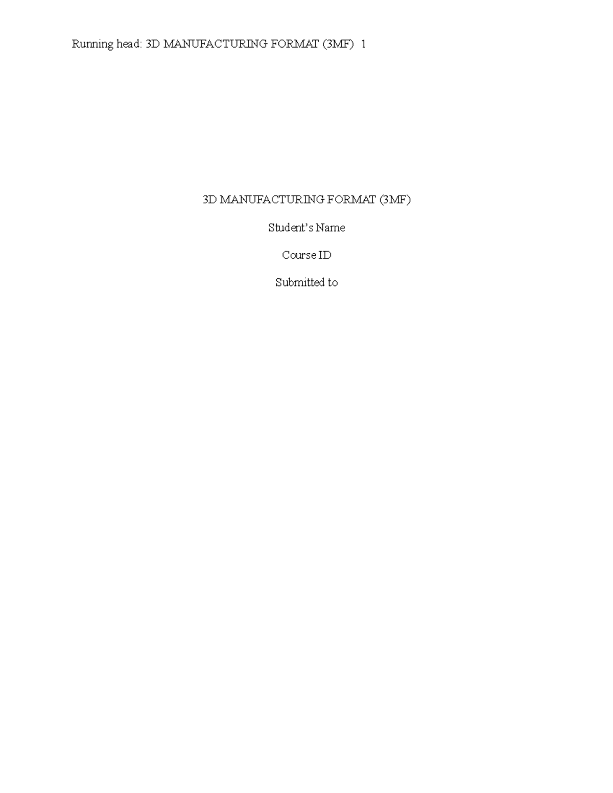 3D Manufacturing Forma 1 Running head 3D MANUFACTURING FORMAT (3MF