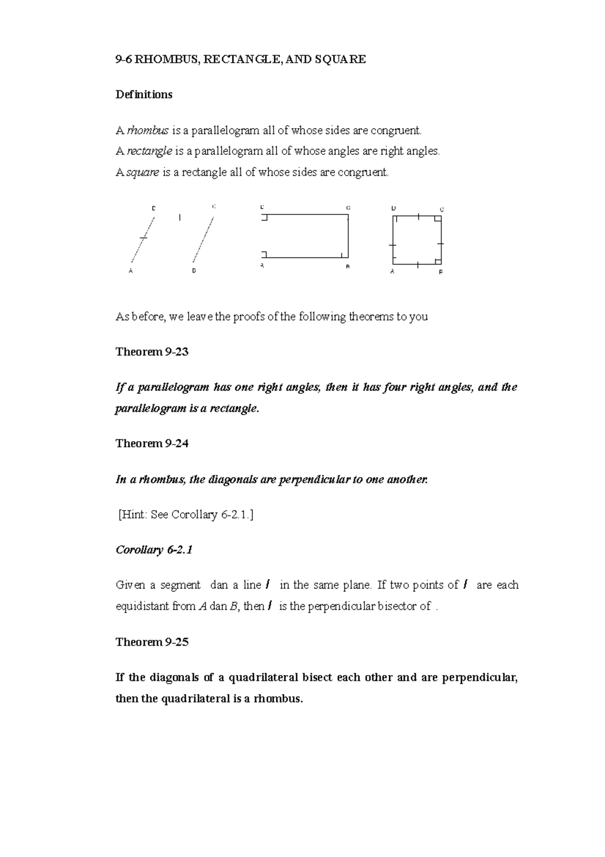 RHOMBUS, RECTANGLE, AND SQUARE 96 RHOMBUS, RECTANGLE, AND SQUARE Definitions A rhombus is a