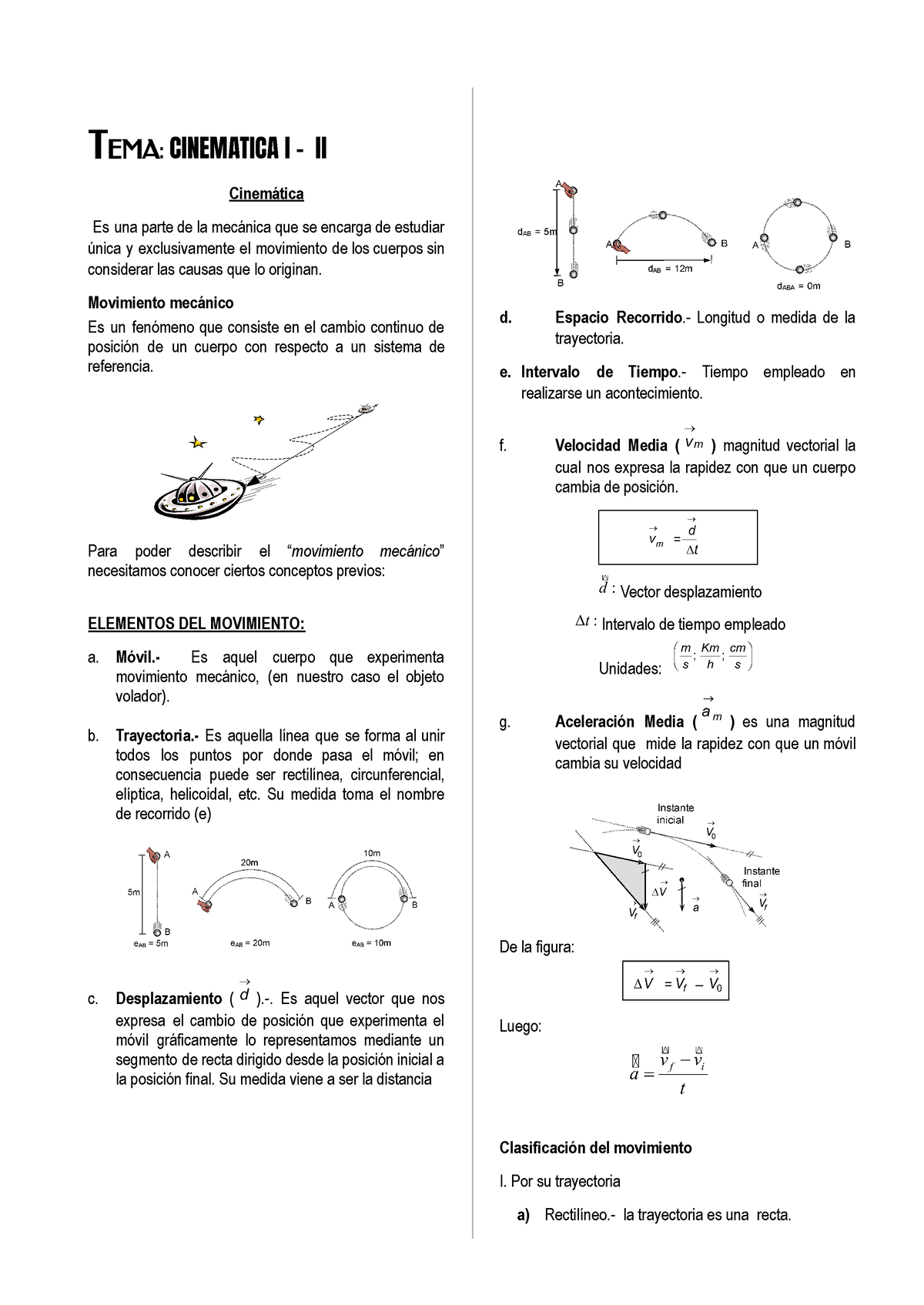 Anexo Cinematica Karina - TEMA : CINEMATICA I - II Cinemática Es Una ...