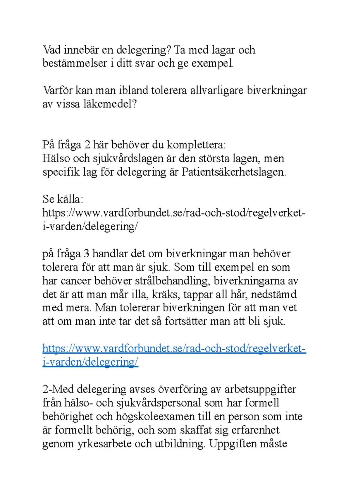 Vad innebär en delegering Vad innebär en delegering? Ta med lagar och