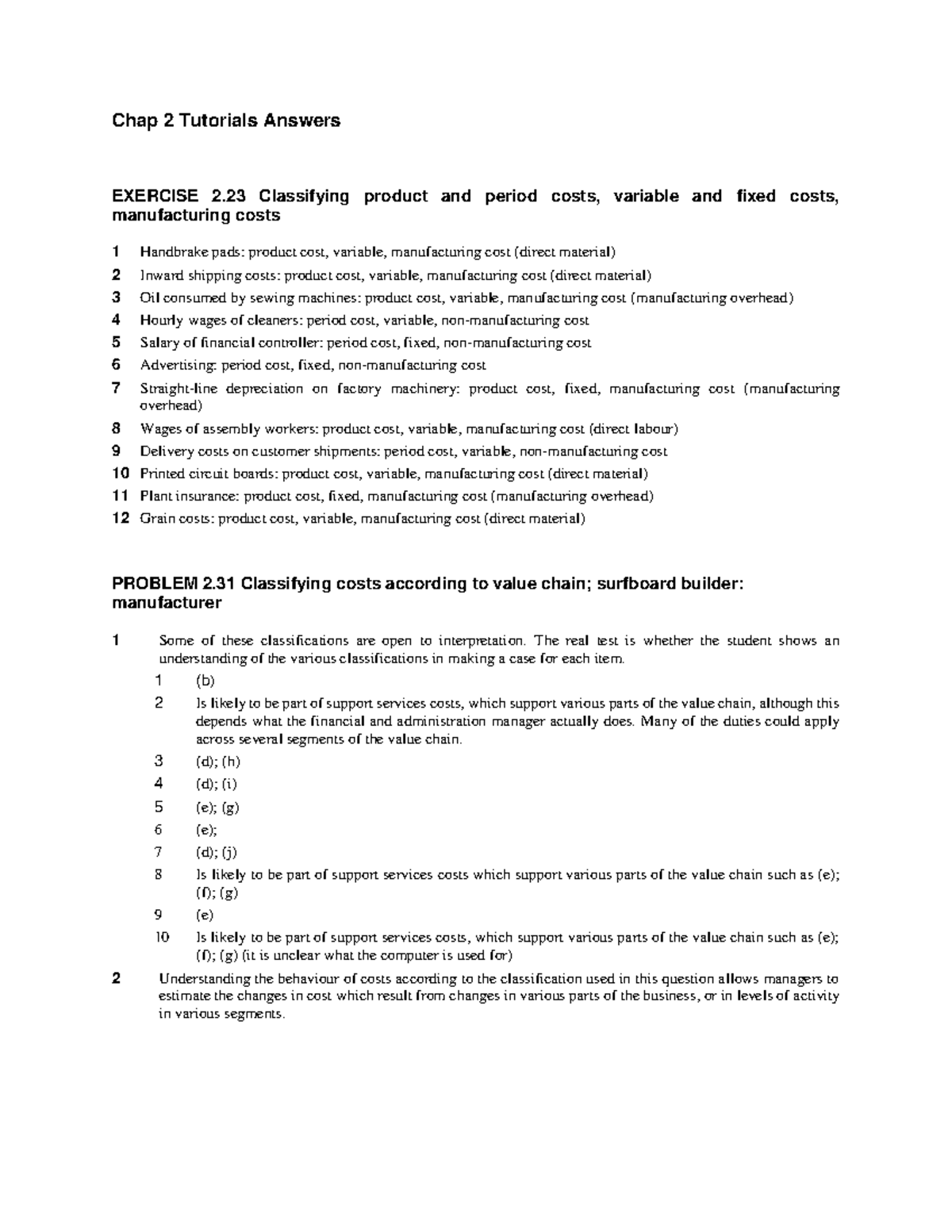 Chap 2-21 Tutorial Answers - The real test is whether the student shows ...
