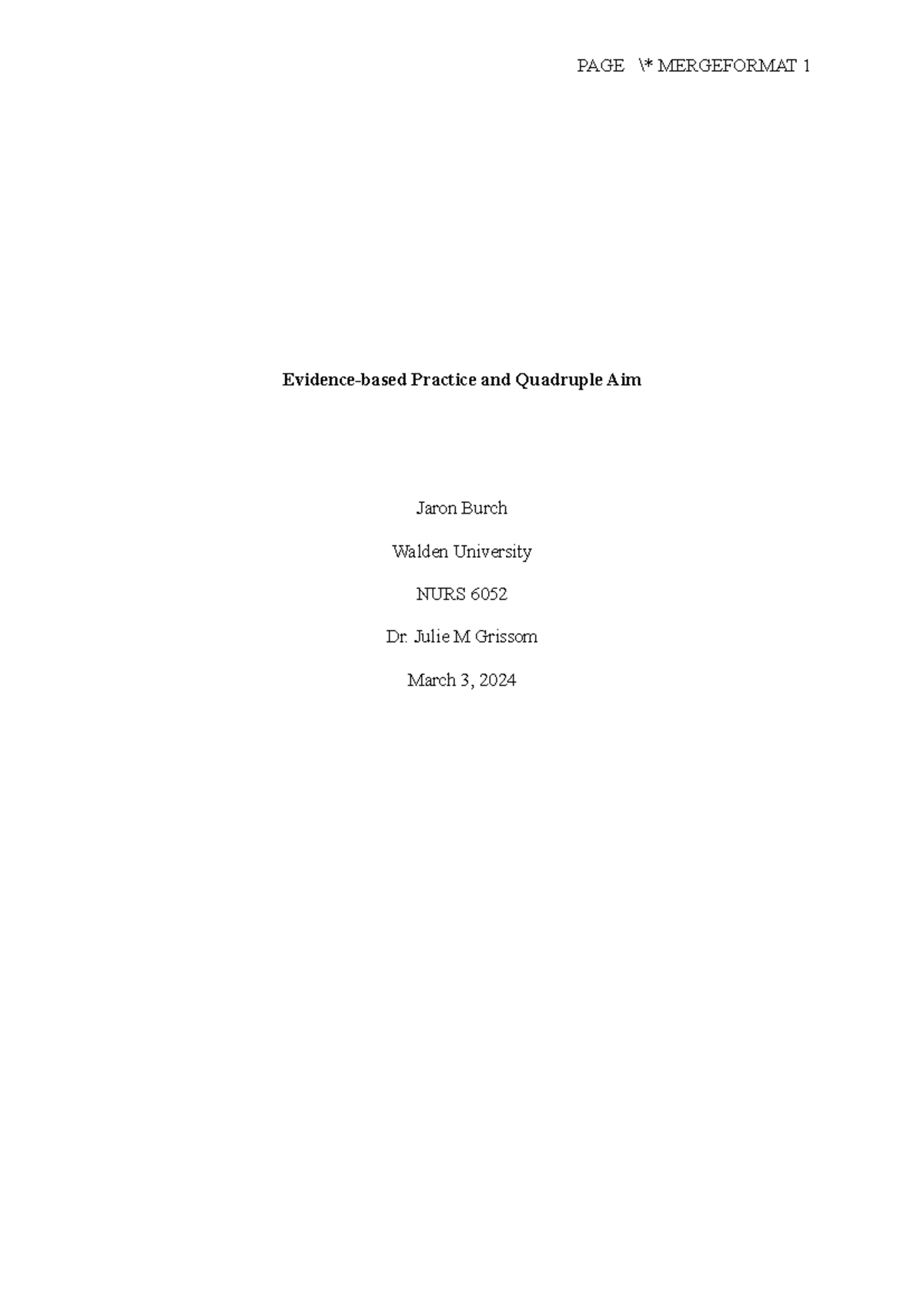Mod 1 Assignment - Evidence-based Practice and Quadruple Aim Jaron ...